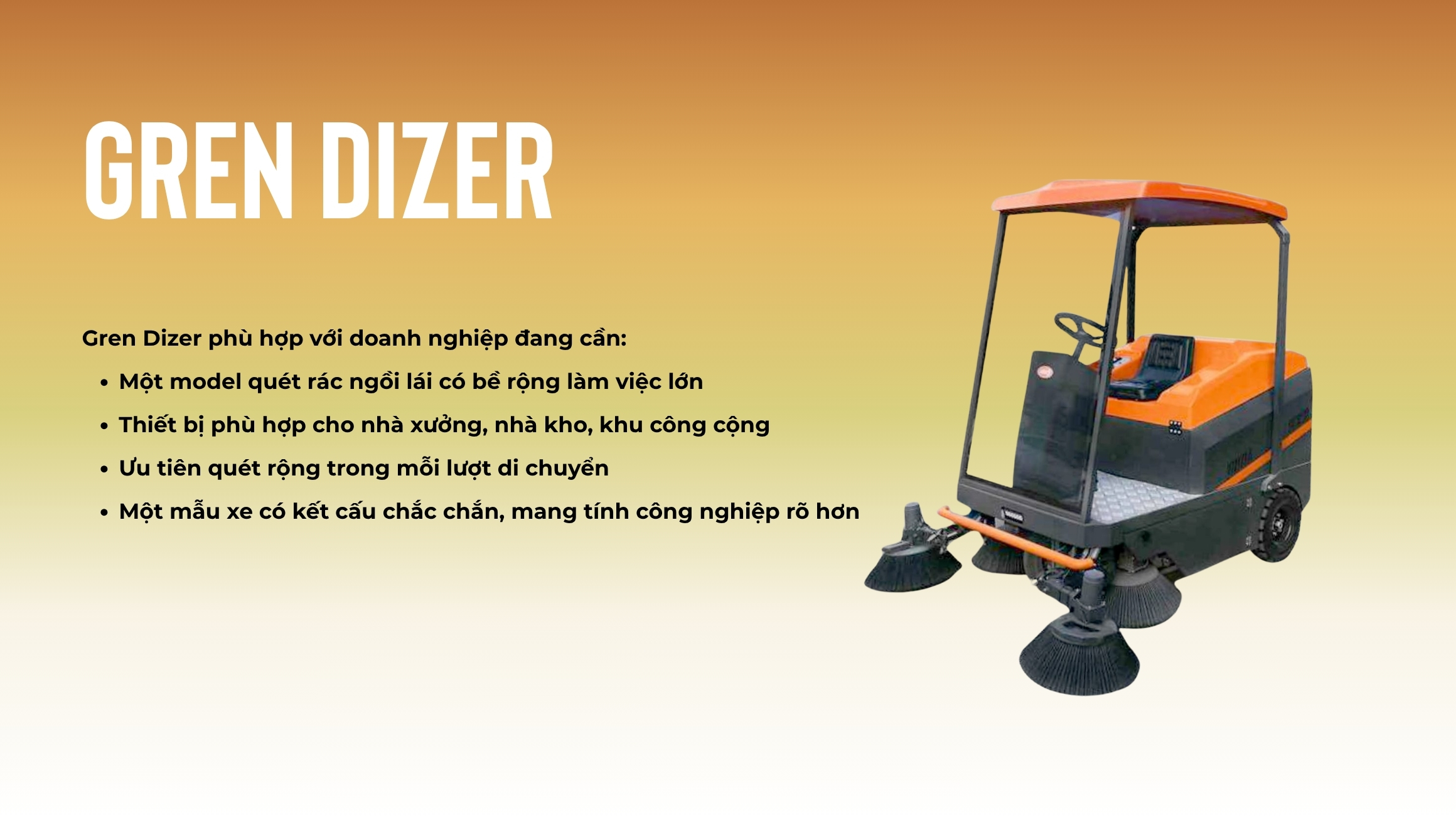 Gren Dizer – Quét rộng hơn, hợp nhà xưởng và khu vực công cộng